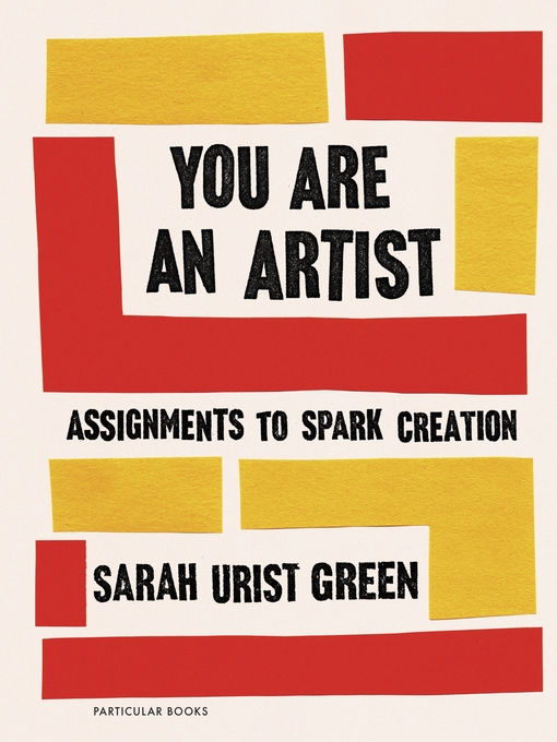 Title details for You Are an Artist by Sarah Urist Green - Wait list